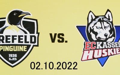 Krefeld Pinguine vs. EC Kassel Huskies 02.10.2022