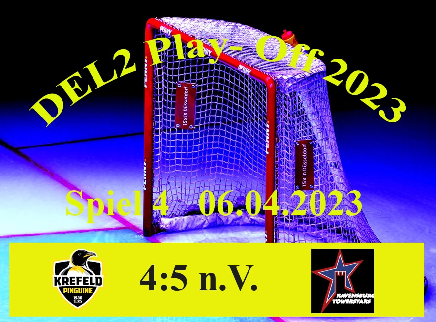 DEL2 PO 1/2 Finale Spiel 4 Krefeld Pinguine vs. Ravensburg Tower Stars 06.04.2023